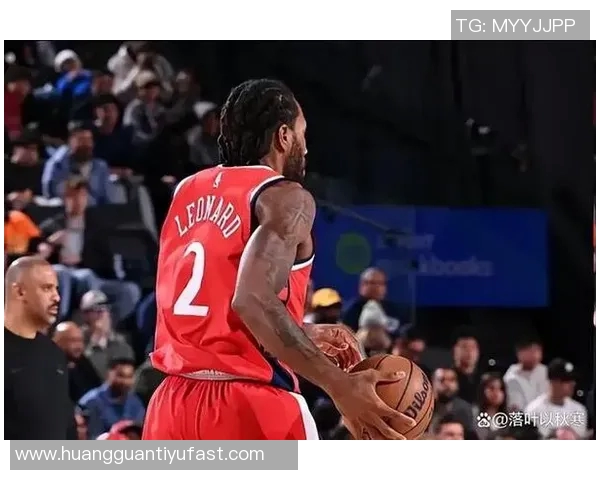 莱昂纳德末节表现低迷全场17投8中贡献20分3篮板2助攻三分球命中率50